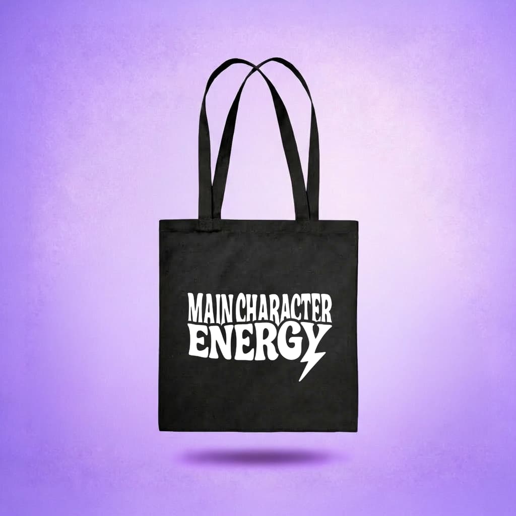 Tote Bag - Main Character Energy