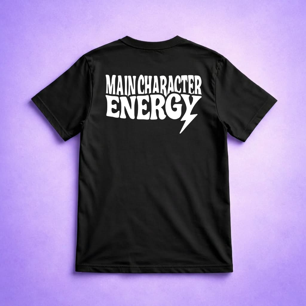 Main Character Energy - T-shirt