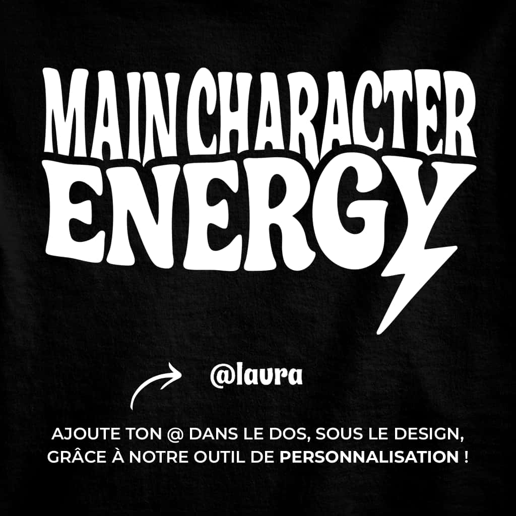 Main Character Energy - T-shirt