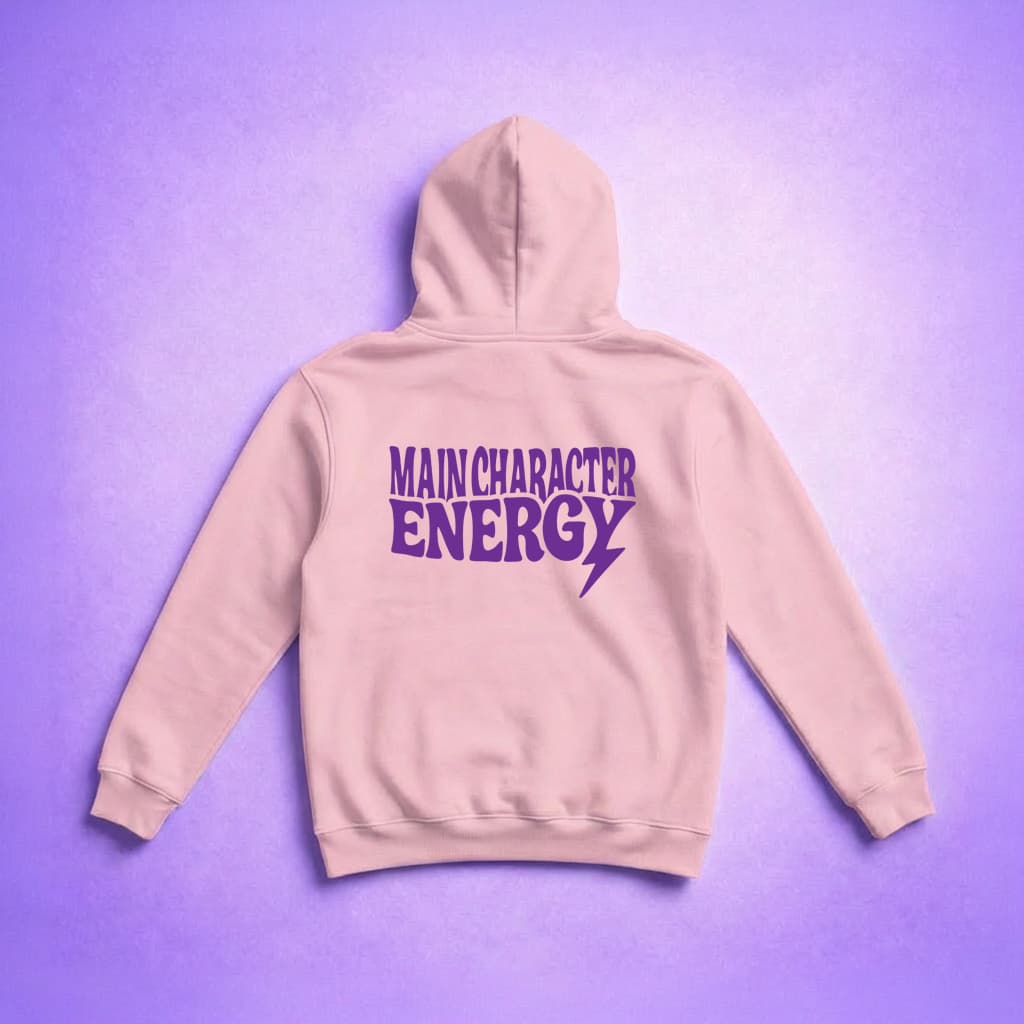 Main Character Energy - Hoodie