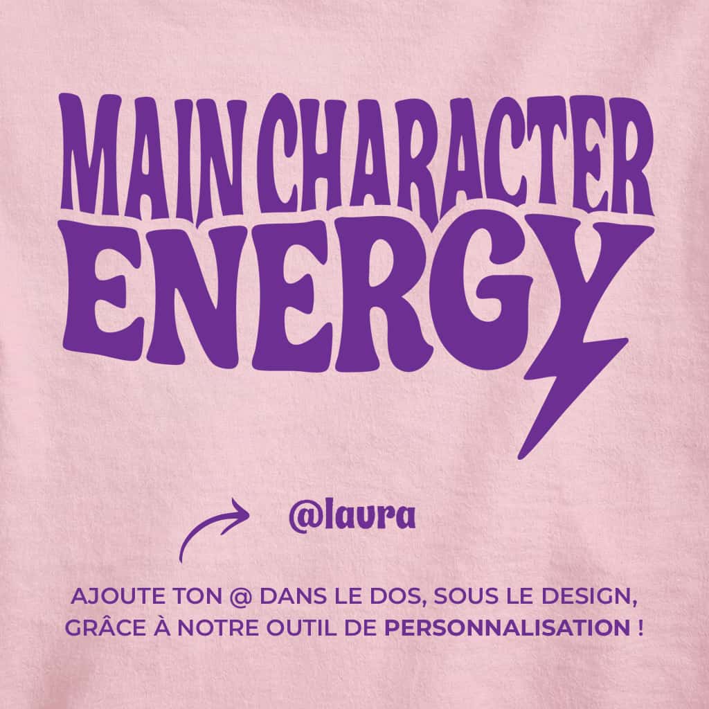 Main Character Energy - T-shirt