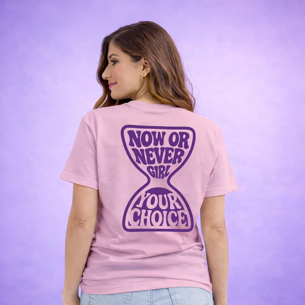 Now Or Never Girl - T-shirt