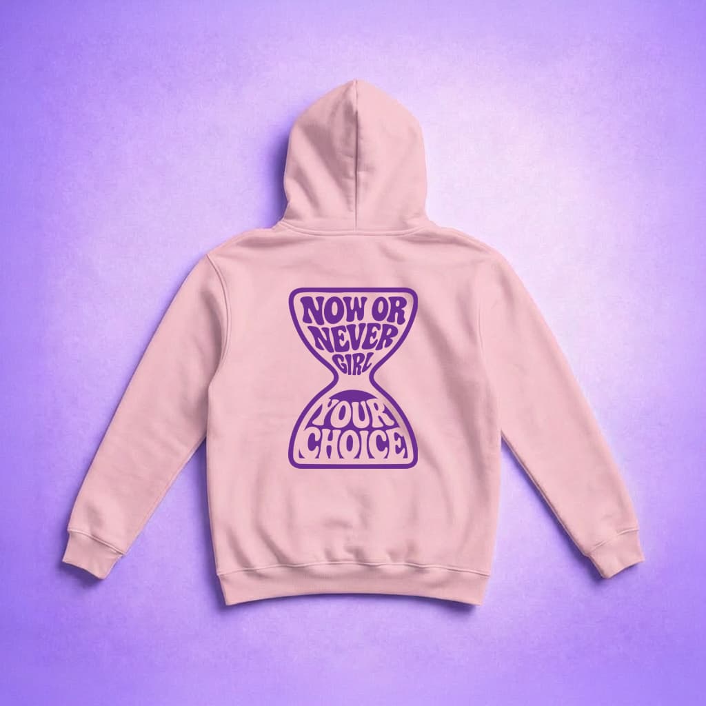Now Or Never Girl - Hoodie