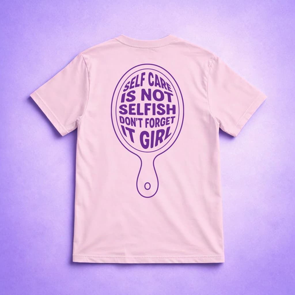 Self Care - T-shirt